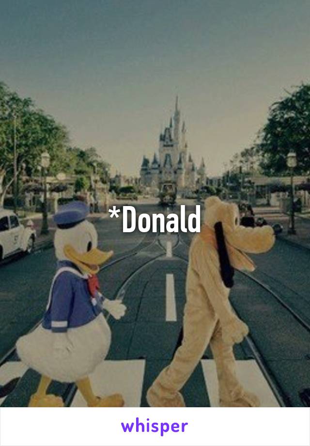 *Donald