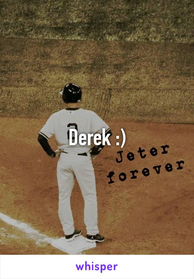 Derek :)