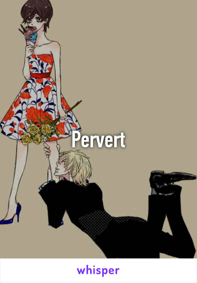 Pervert