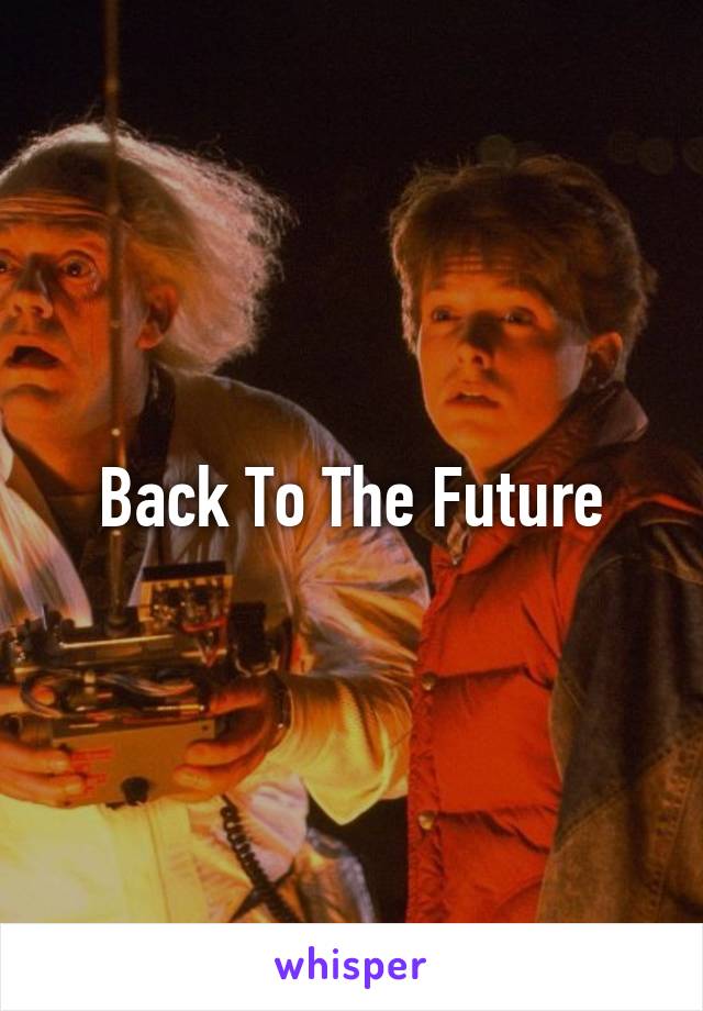 Back To The Future