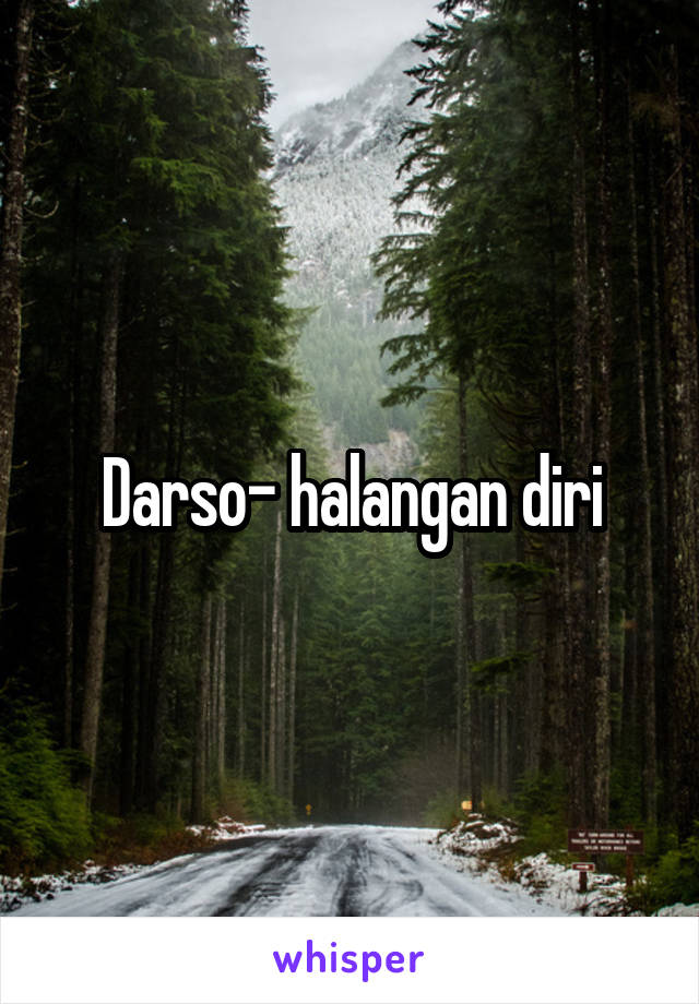 Darso- halangan diri