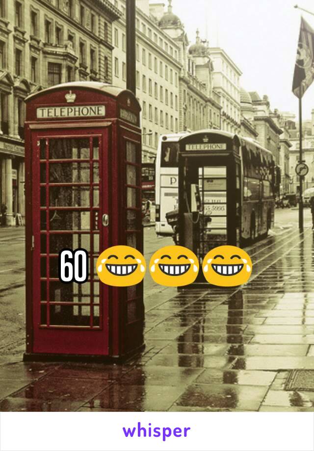 60 😂😂😂