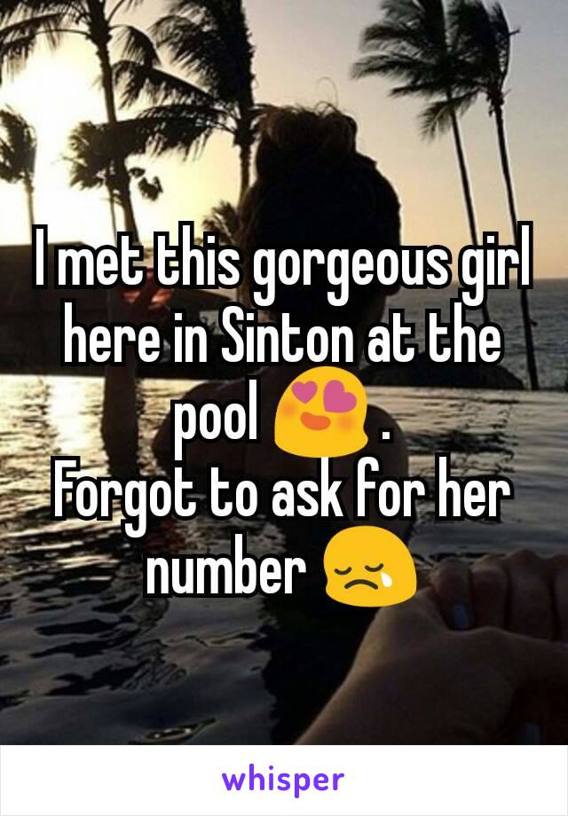 I met this gorgeous girl here in Sinton at the pool 😍 .
Forgot to ask for her number 😢