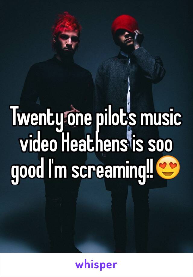 Twenty one pilots music video Heathens is soo good I'm screaming!!😍