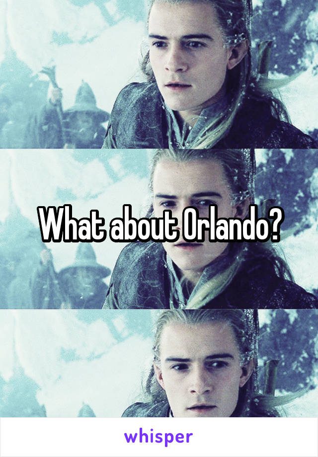 What about Orlando?