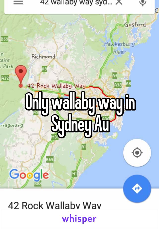 Only wallaby way in Sydney Au