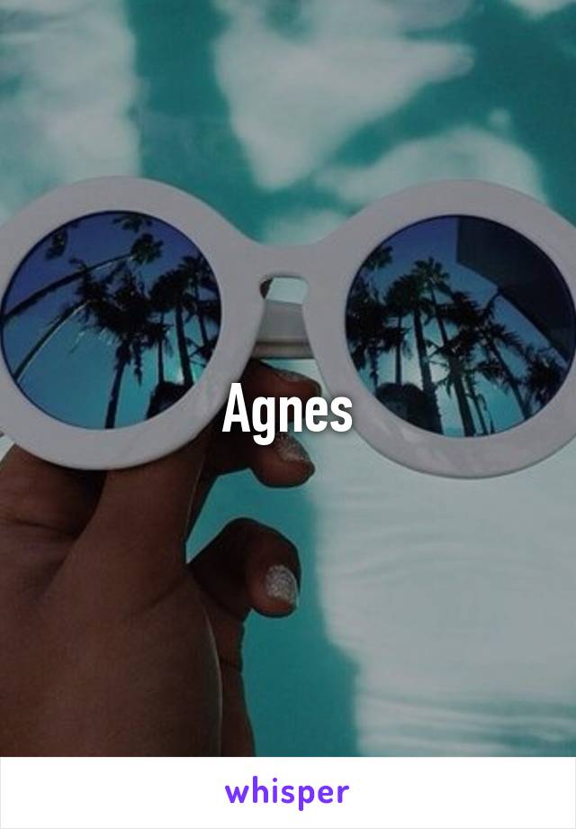 Agnes