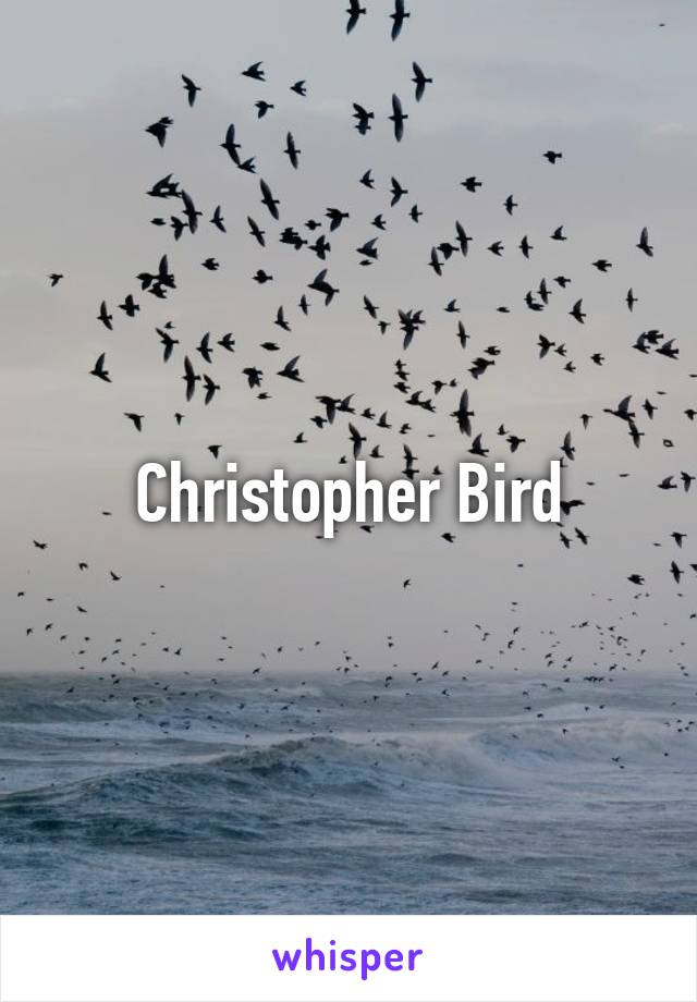 Christopher Bird