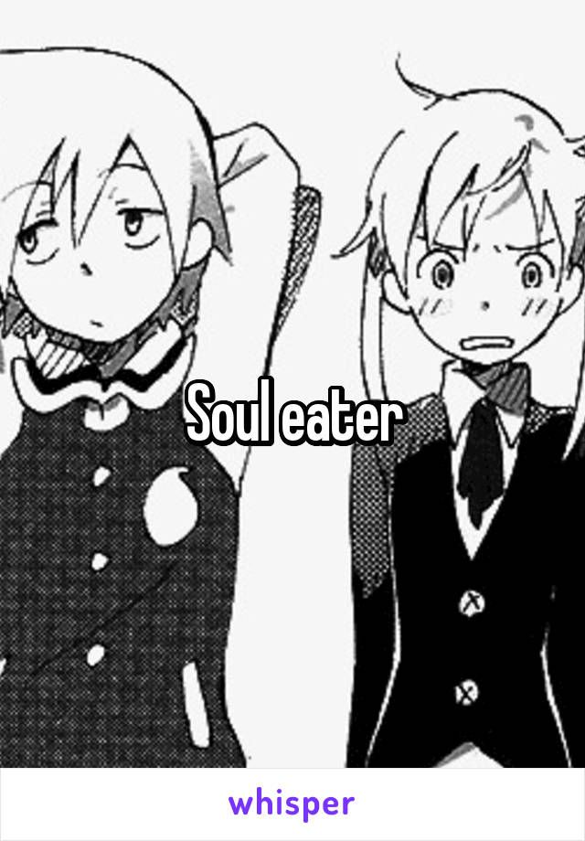 Soul eater