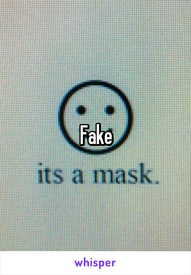 Fake