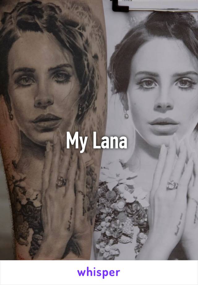 My Lana 
