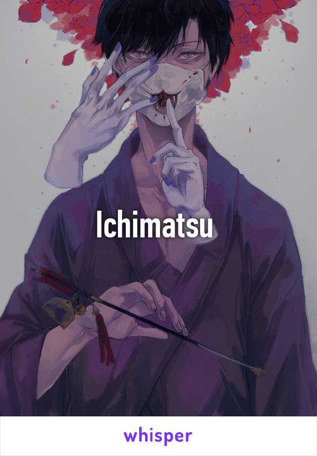 Ichimatsu 