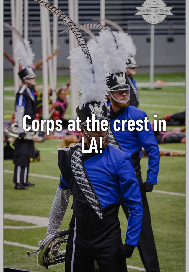 Corps at the crest in LA!