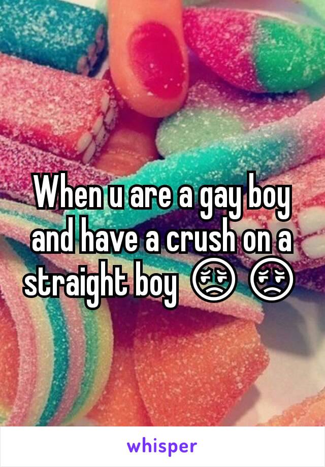 When u are a gay boy and have a crush on a straight boy 😔😔
