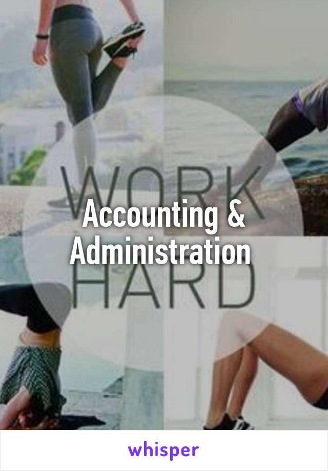 Accounting & Administration 
