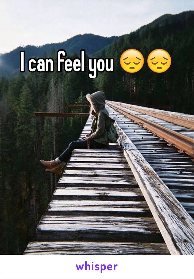 I can feel you 😔😔