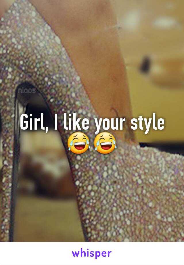 Girl, I like your style 😂😂