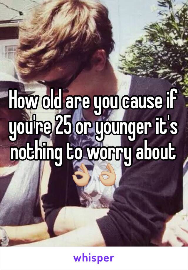 How old are you cause if you're 25 or younger it's nothing to worry about
👌🏼👌🏼
