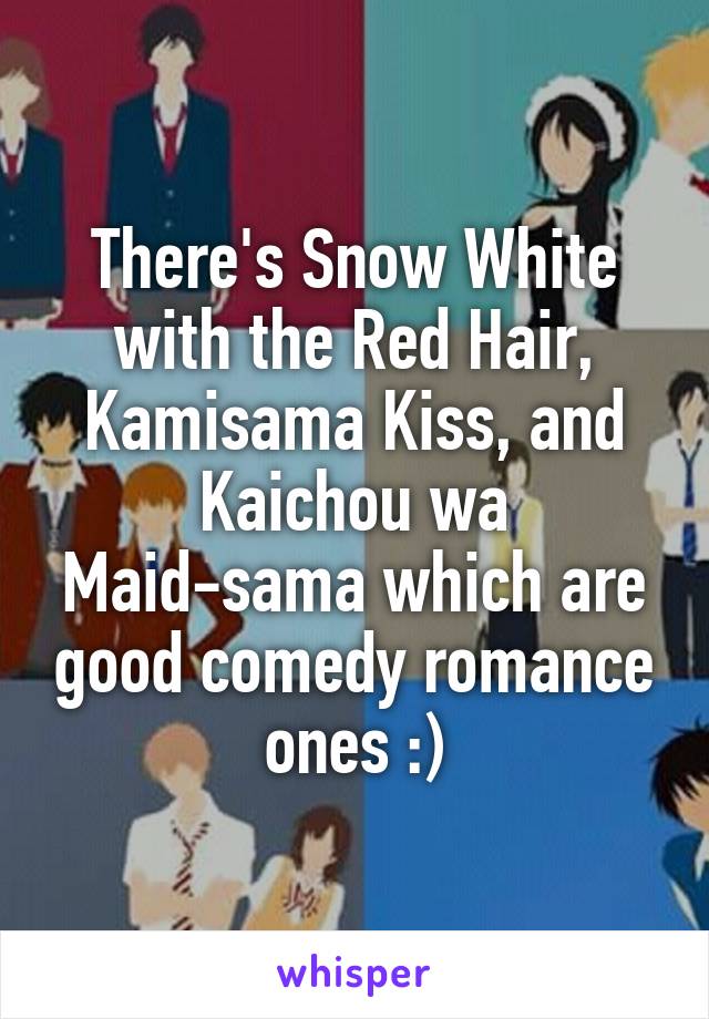 There's Snow White with the Red Hair, Kamisama Kiss, and Kaichou wa Maid-sama which are good comedy romance ones :)