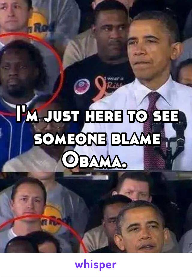 I'm just here to see someone blame Obama. 