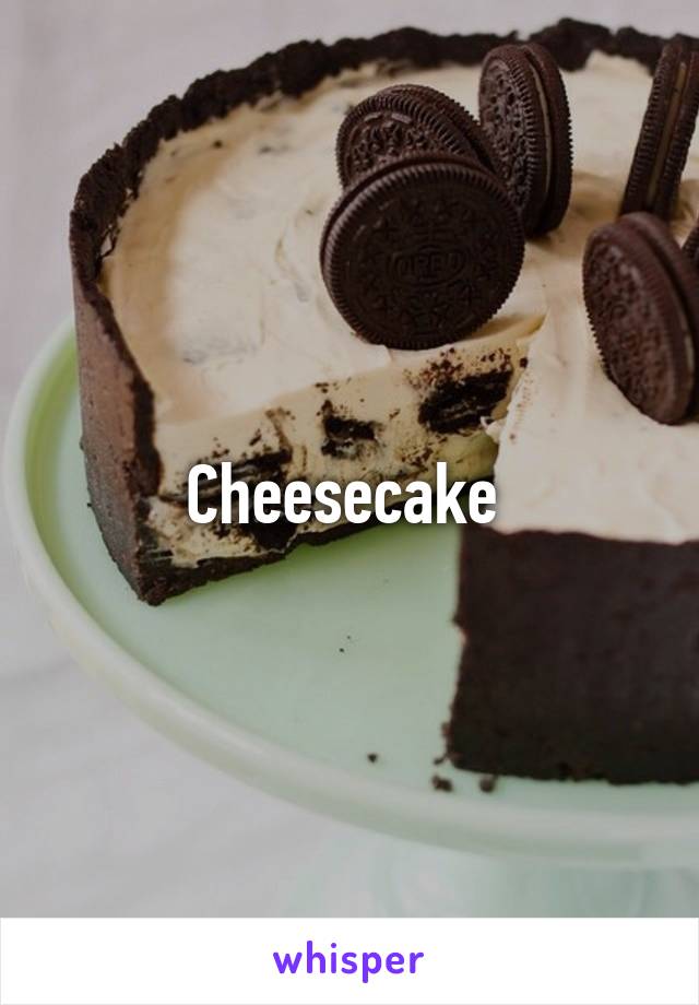 Cheesecake 