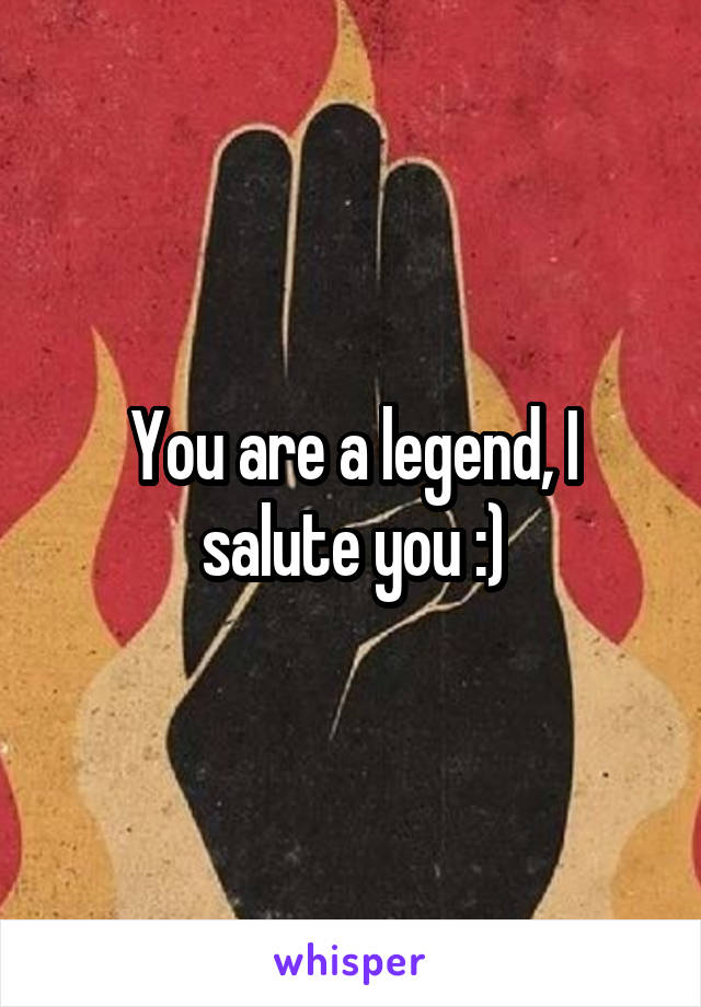 You are a legend, I salute you :)