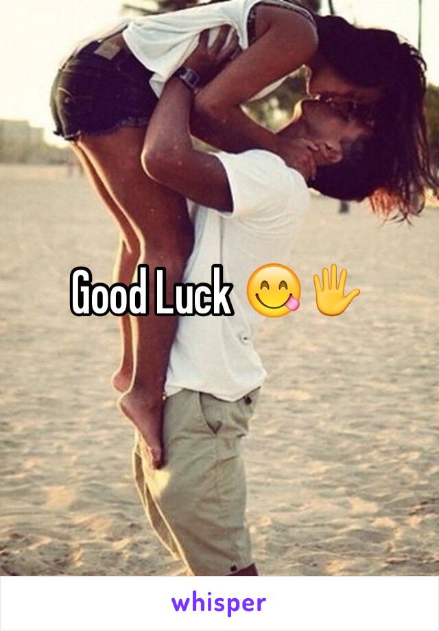 Good Luck 😋🖐
