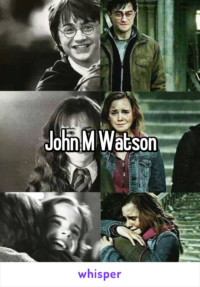 John M Watson