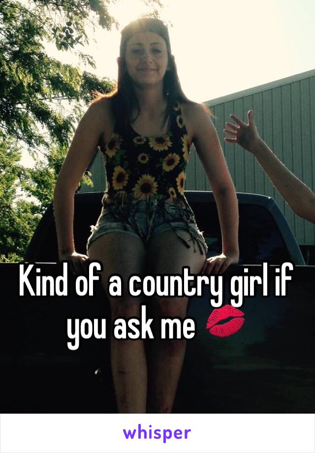 Kind of a country girl if you ask me 💋