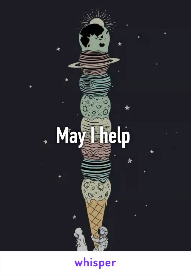 May I help 