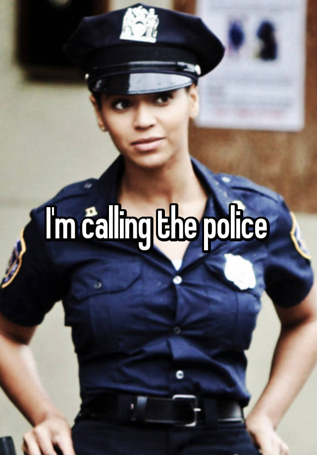 i-m-calling-the-police