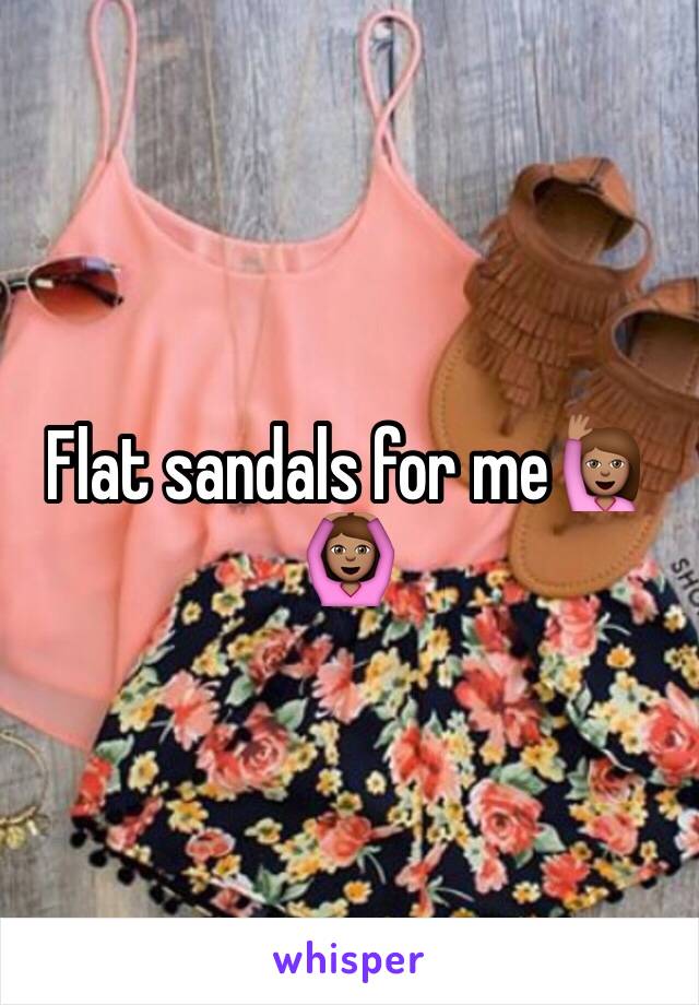 Flat sandals for me🙋🏽🙆🏽