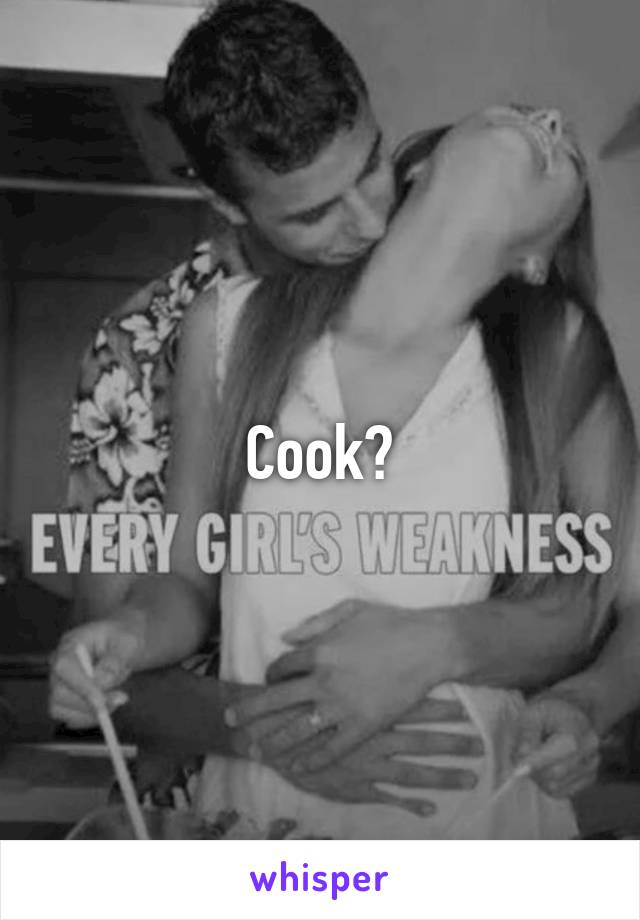 Cook?