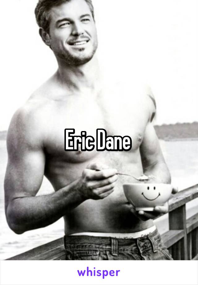 Eric Dane 