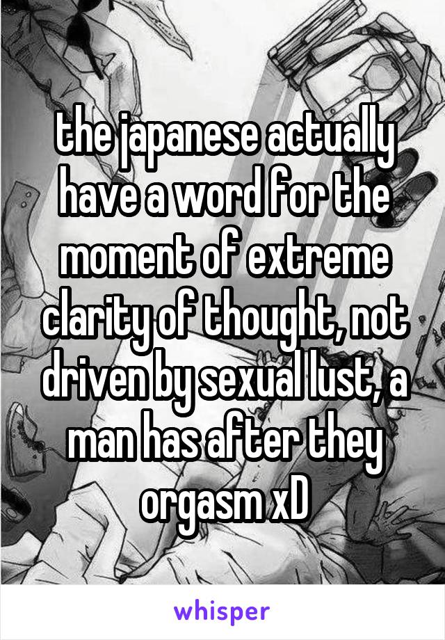 the japanese actually have a word for the moment of extreme