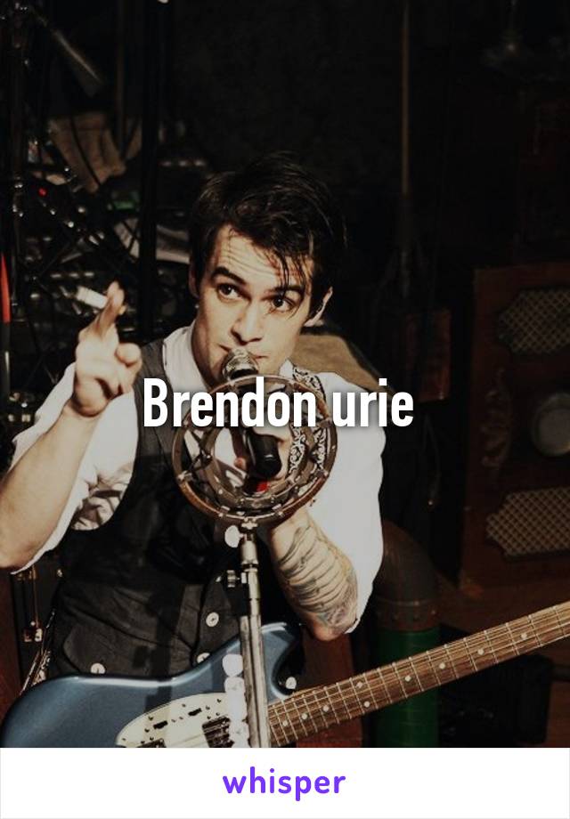 Brendon urie 