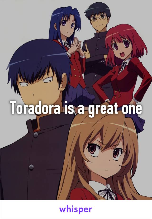 Toradora is a great one