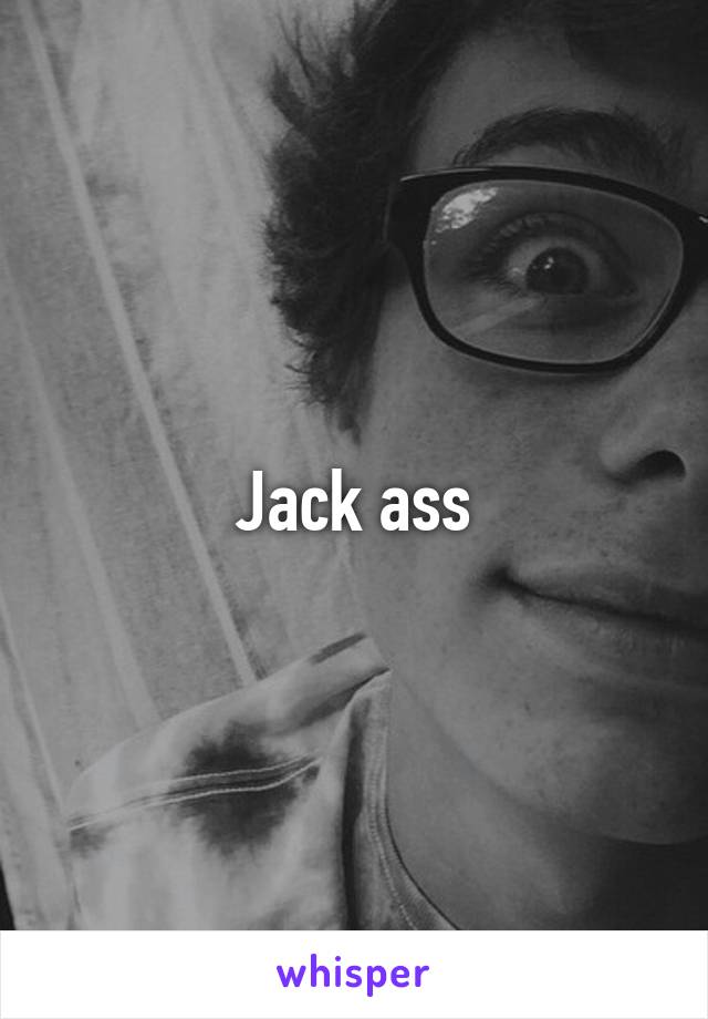 Jack ass