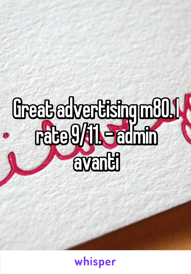 Great advertising m80. I rate 9/11. - admin avanti