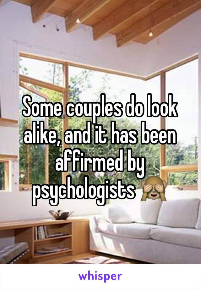 Some couples do look alike, and it has been affirmed by psychologists 🙈