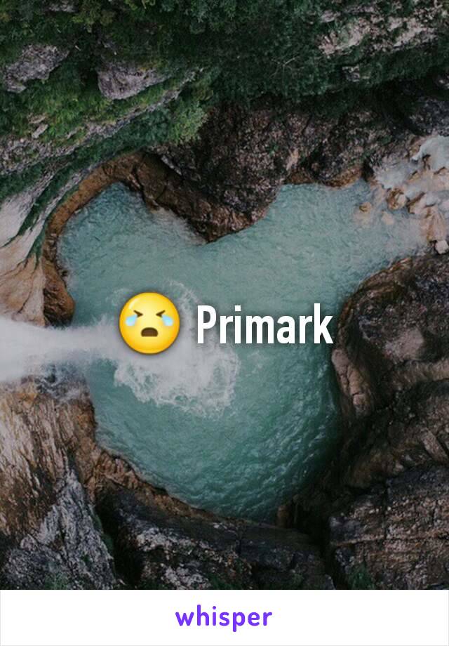 😭 Primark