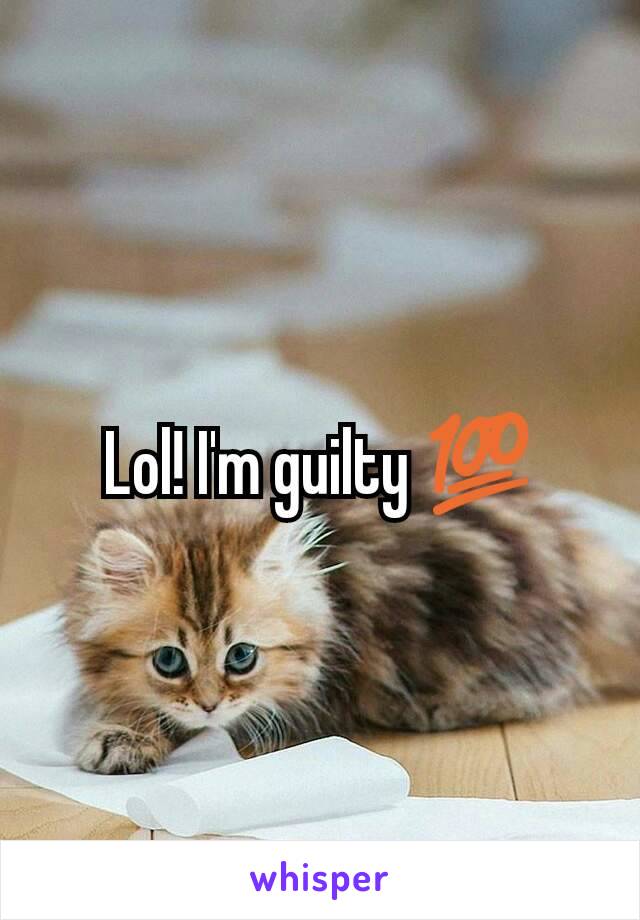 Lol! I'm guilty 💯