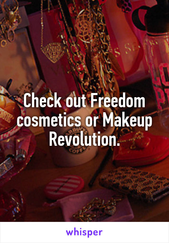 Check out Freedom cosmetics or Makeup Revolution.