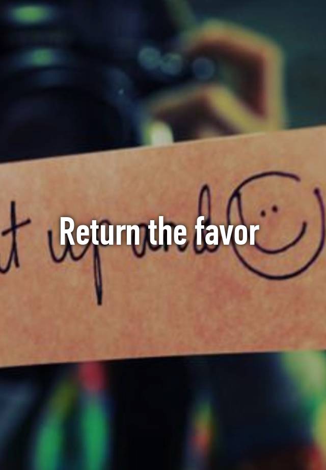 return-the-favor