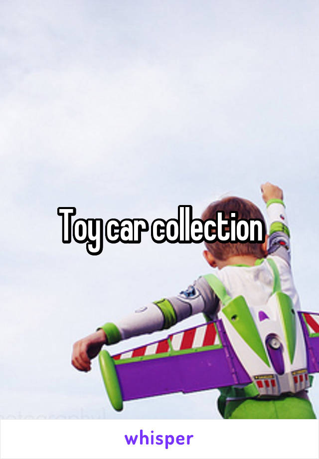 Toy car collection