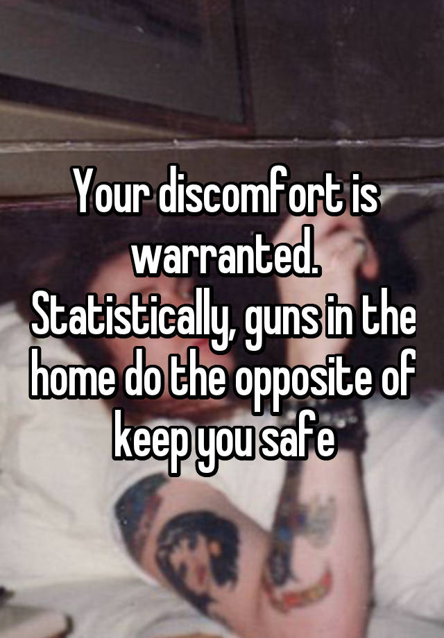 your-discomfort-is-warranted-statistically-guns-in-the-home-do-the