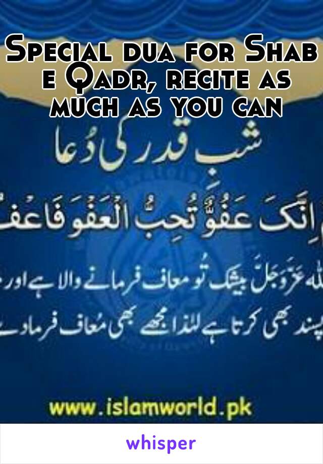 Special dua for Shab e Qadr, recite as much as you can