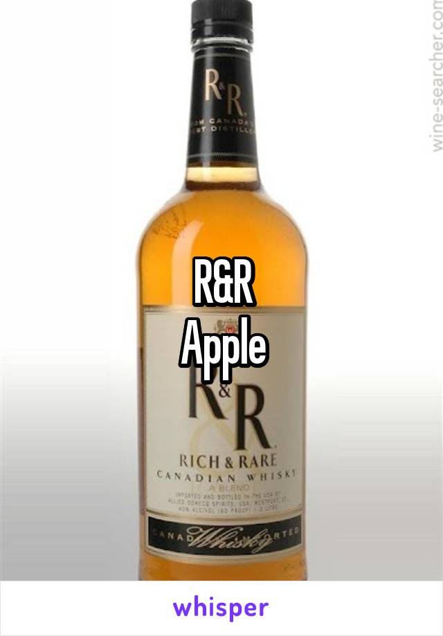 R&R
Apple