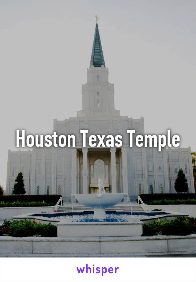 Houston Texas Temple