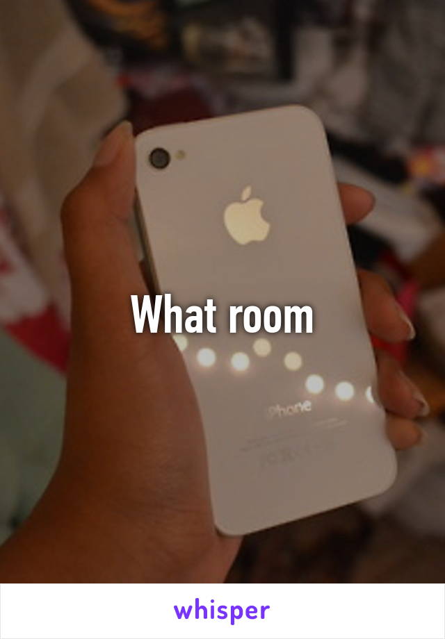 What room